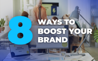 8 Ways to Boost Your Brand