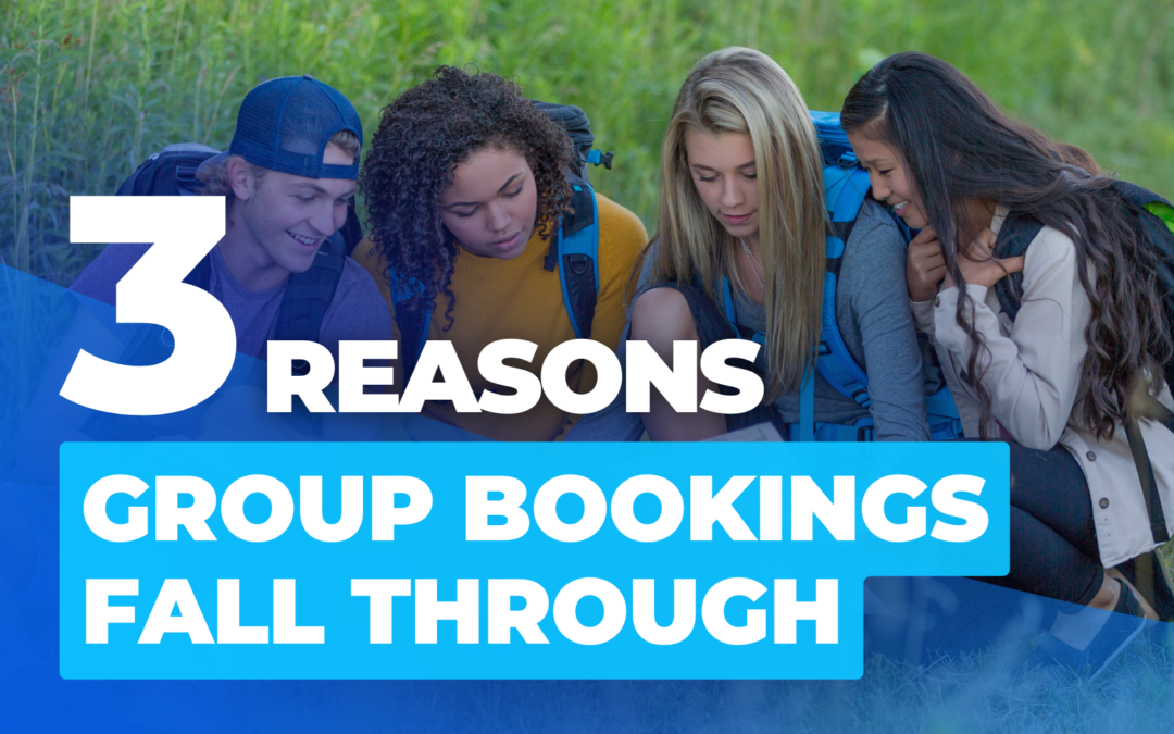 3 Reasons Group Bookings Fall Through